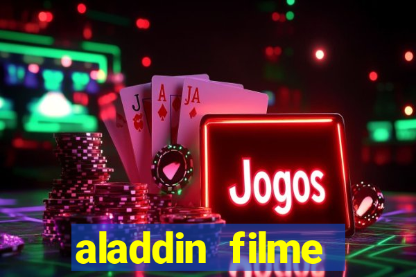 aladdin filme completo drive